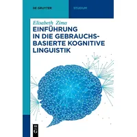 De Gruyter Einführung in die gebrauchsbasierte Kognitive Linguistik (De