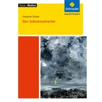 Schroedel Der Schimmelreiter - Textausgabe mit Materialien