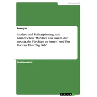 GRIN Verlag Analyse und Reihenplanung zum Grimmschen 'Märchen von