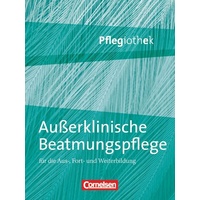 Cornelsen Verlag Pflegiothek: Außerklinische Beatmung in der Pflege