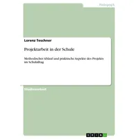 GRIN Verlag Projektarbeit in der Schule