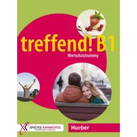 Hueber treffend! B1 - Wortschatztraining. Übungsbuch