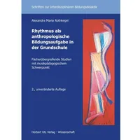 Utz Verlag Rhythmus als anthropologische Bildungsaufgabe in der Grundschule