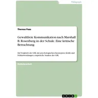 GRIN Verlag Gewaltfreie Kommunikation nach Marshall B. Rosenberg in