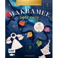 Edition Michael Fischer Mein Adventskalender-Buch - Makramee super easy
