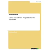 GRIN Verlag Lernen aus Fehlern - Möglichkeiten des Feedbacks