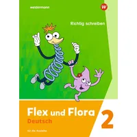 Westermann Schulbuchverlag Flex und Flora 2. Heft Richtig schreiben