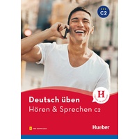 Hueber deutsch üben. Hören & Sprechen C2. Buch mit