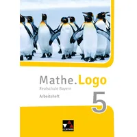 Buchner, C.C. Mathe.Logo 5 Arbeitsheft Neu Realschule Bayern