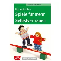 Don Bosco Die 50 besten Spiele für mehr Selbstvertrauen