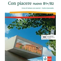 Klett Sprachen GmbH Con piacere nuovo B1+/B2. Corso di