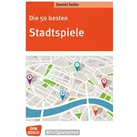 Don Bosco Die 50 besten Stadtspiele