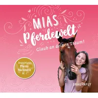 HarperCollins Mias Pferdewelt - Glaub an deinen Traum!