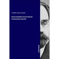 Inktank-Publishing Wissenschaftliche Grammatik der franzoesischen Sprache