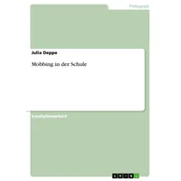 GRIN Verlag Mobbing in der Schule