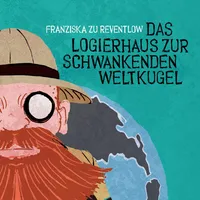 Lohrbär Verlag Das Logierhaus zur schwankenden Weltkugel