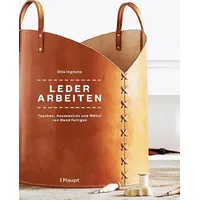 Haupt Verlag Lederarbeiten - Taschen, Accessoires und Möbel von
