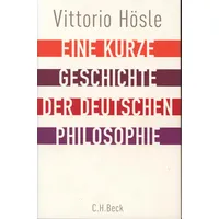C.H. Beck Verlag Eine kurze Geschichte der deutschen Philosophie: