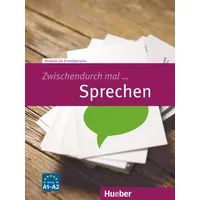 Hueber Zwischendurch mal ... Sprechen. Deutsch als Fremdsprache /