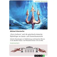 GRIN Verlag ¿Percy Jackson¿ und die griechisch-römische Mythologie im