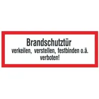 SafetyMarking® Hinweisschild Brandschutztür verkeilen, verstellen, festbinden oder ähnliches verboten