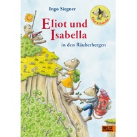 Beltz Eliot und Isabella in den Räuberbergen