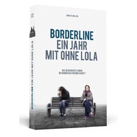 Schwarzkopf Borderline - Ein Jahr mit ohne Lola