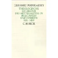 C.H. Beck Verlag Theologische Literatur des Mittelalters: in Bulgarien