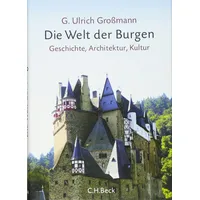 C.H. Beck Verlag Die Welt der Burgen