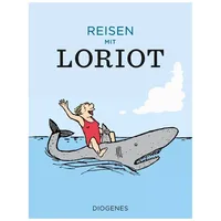 Diogenes Verlag AG Reisen mit Loriot