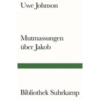 Suhrkamp Mutmassungen über Jakob: Roman (Bibliothek Suhrkamp)