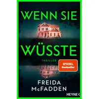 Heyne Wenn sie wüsste - Freida McFadden Taschenbuch