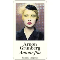 Diogenes Verlag AG Amour fou