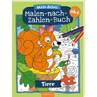 ArsEdition Mein dickes Malen-nach-Zahlen-Buch – Tiere