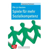 Don Bosco Die 50 besten Spiele für mehr Sozialkompetenz