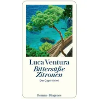 Diogenes Verlag AG Bittersüße Zitronen Der Capri-Krimi.