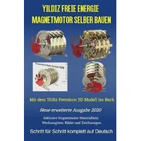 Epubli Yildiz Freie Energie Magnetmotor selber bauen: von Patrick