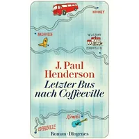 Diogenes Verlag AG Letzter Bus nach Coffeeville