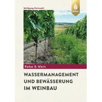 Ulmer Eugen Verlag Wassermanagement und Bewässerung im Weinbau