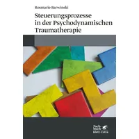 Klett Cotta Steuerungsprozesse in der Psychodynamischen Traumatherapie
