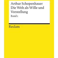 Reclam, Philipp Die Welt als Wille und Vorstellung