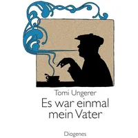 Diogenes Verlag AG Es war einmal mein Vater