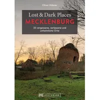 Bruckmann Verlag Lost & Dark Places Mecklenburg