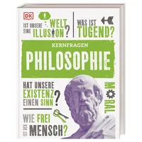 DK Verlag Dorling Kindersley Kernfragen. Philosophie