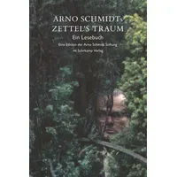 Suhrkamp Arno Schmidts Zettel's Traum. Ein Lesebuch