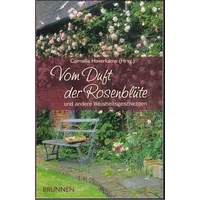 Brunnen Verlag Gießen Vom Duft der Rosenblüte