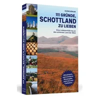 Schwarzkopf 111 Gründe, Schottland zu lieben