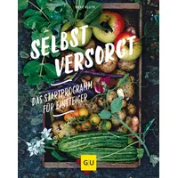 Gräfe und Unzer Selbstversorgt - Das Startprogramm für Einsteiger