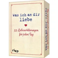 Riva Was ich an dir liebe – 55 Liebeserklärungen