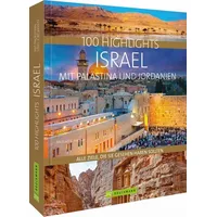 Bruckmann Verlag 100 Highlights Israel mit Palästina und Jordanien